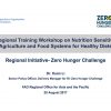Regional Training Workshop on Nutrition Sensitive Agriculture and Food Systems for Healthy Diets